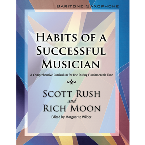 Habits of a Successful Musician - Bari Sax